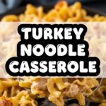 Turkey Noodle Casserole