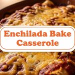 Enchilada Bake Casserole