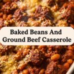 Baked Beans And Ground Beef Casserole