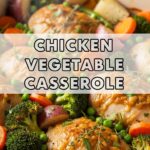 Chicken Vegetable Casserole