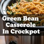 Green Bean Casserole In Crockpot
