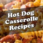 Hot Dog Casserole Recipes