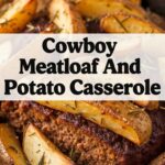 Cowboy Meatloaf And Potato Casserole
