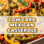 Low Carb Mexican Casserole