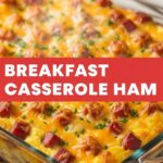 Breakfast Casserole Ham