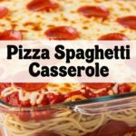 Pizza Spaghetti Casserole