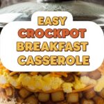 Easy Crockpot Breakfast Casserole