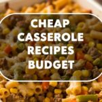 Cheap Casserole Recipes Budget