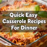 Quick Easy Casserole Recipes For Dinner