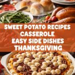 Sweet Potato Recipes Casserole Easy Side Dishes Thanksgiving
