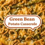Green Bean Potato Casserole