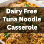 Dairy Free Tuna Noodle Casserole