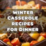 Winter Casserole Recipes For Dinner