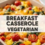 Breakfast Casserole Vegetarian
