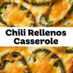 Chili Rellenos Casserole