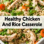 Healthy Chicken And Rice Casserole