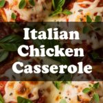 Italian Chicken Casserole