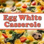 Egg White Casserole