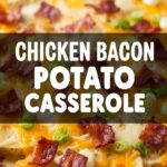 Chicken Bacon Potato Casserole