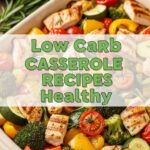 Low Carb Casserole Recipes Healthy