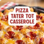 Pizza Tater Tot Casserole