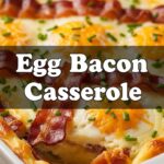 Egg Bacon Casserole