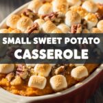 Small Sweet Potato Casserole