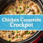 Chicken Casserole Crockpot