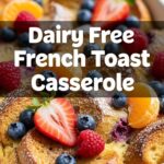 Dairy Free French Toast Casserole