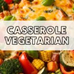 Casserole Vegetarian