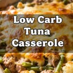 Low Carb Tuna Casserole