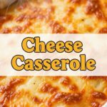 Cheese Casserole