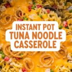 Instant Pot Tuna Noodle Casserole