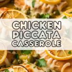 Chicken Piccata Casserole