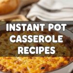 Instant Pot Casserole Recipes