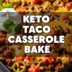 Keto Taco Casserole Bake