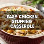 Easy Chicken Stuffing Casserole
