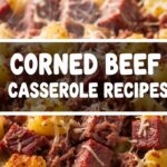 Corned Beef Casserole Recipes