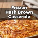 Frozen Hash Brown Casserole