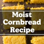 Moist Cornbread Recipe