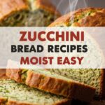 Zucchini Bread Recipes Moist Easy