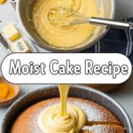 Moist Cake Recipe