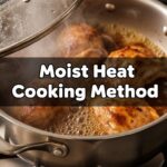 Moist Heat Cooking Method