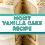 Moist Vanilla Cake Recipe