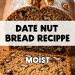 Date Nut Bread Recipe Moist