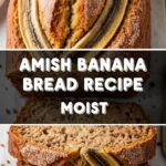 Amish Banana Bread Recipe Moist