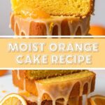 Moist Orange Cake Recipe