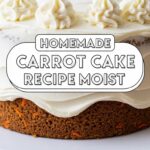 Homemade Carrot Cake Recipe Moist