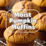 Moist Pumpkin Muffins