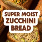 Super Moist Zucchini Bread